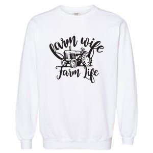 Farm Wife Farm Life Farmer Wife Garment-Dyed Sweatshirt