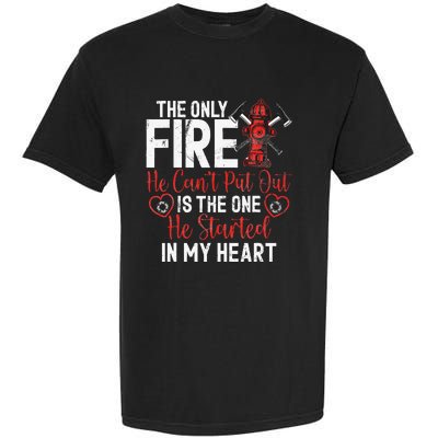 Firefighter Wife Fire Wife Garment-Dyed Heavyweight T-Shirt