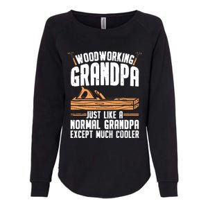 Funny Woodworking For Woodwork Grandpa Dad Men Woodworker Womens California Wash Sweatshirt