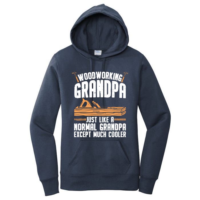 Funny Woodworking For Woodwork Grandpa Dad Men Woodworker Women's Pullover Hoodie