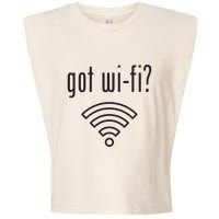 Funny Wifi For Internet Wifi Fan Got Wifi Garment-Dyed Women's Muscle Tee