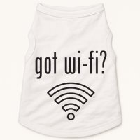 Funny Wifi For Internet Wifi Fan Got Wifi Doggie Tank