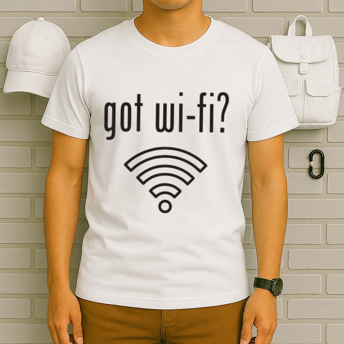 Funny Wifi For Internet Wifi Fan Got Wifi T-Shirt