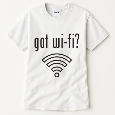 Funny Wifi For Internet Wifi Fan Got Wifi Tall T-Shirt