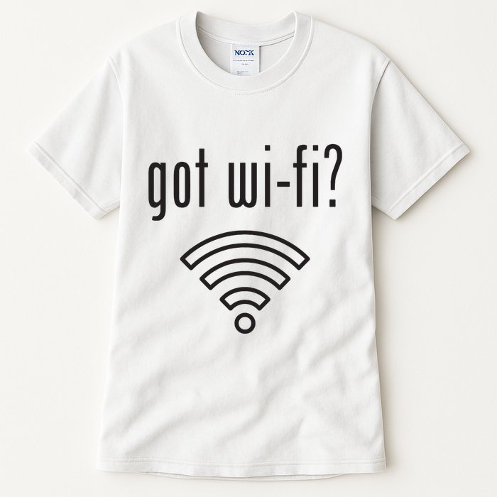 Funny Wifi For Internet Wifi Fan Got Wifi Tall T-Shirt