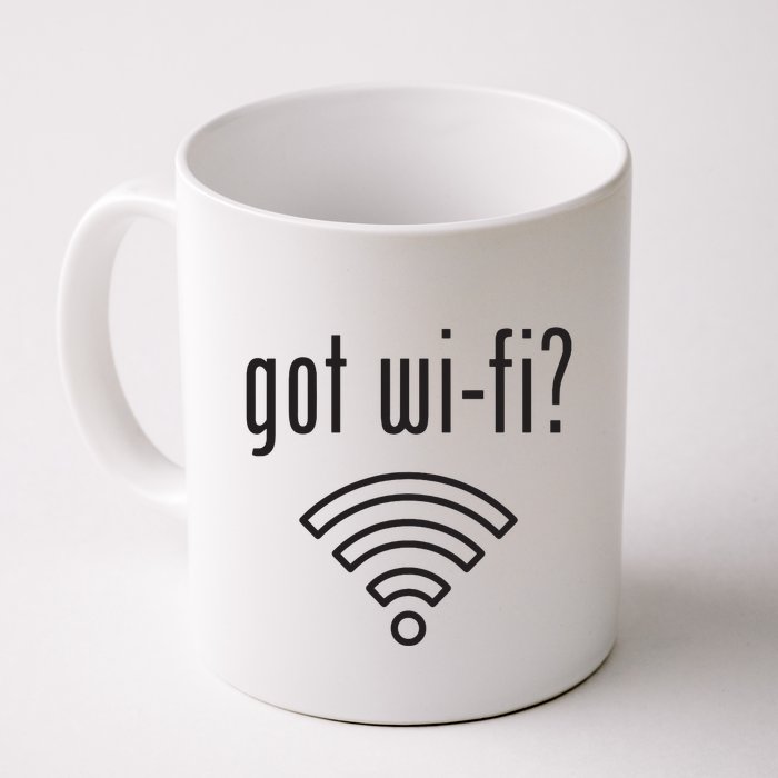 Funny Wifi For Internet Wifi Fan Got Wifi Mug
