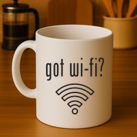 Funny Wifi For Internet Wifi Fan Got Wifi Mug