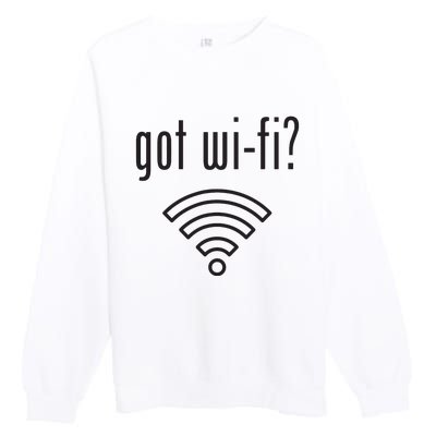 Funny Wifi For Internet Wifi Fan Got Wifi Premium Crewneck Sweatshirt