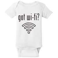 Funny Wifi For Internet Wifi Fan Got Wifi Baby Bodysuit