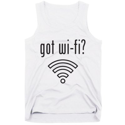 Funny Wifi For Internet Wifi Fan Got Wifi Tank Top