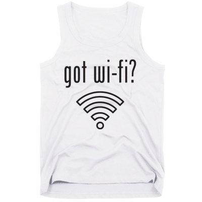 Funny Wifi For Internet Wifi Fan Got Wifi Tank Top