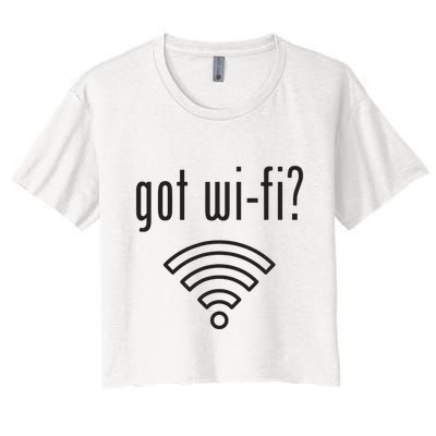 Funny Wifi For Internet Wifi Fan Got Wifi Crop Top