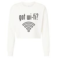 Funny Wifi For Internet Wifi Fan Got Wifi Cropped Pullover Crew