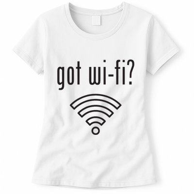 Funny Wifi For Internet Wifi Fan Got Wifi Womens T-Shirt