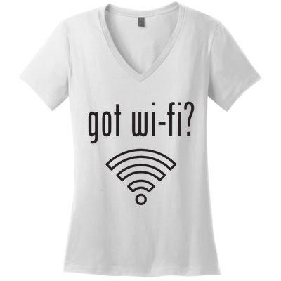 Funny Wifi For Internet Wifi Fan Got Wifi Women's V-Neck T-Shirt