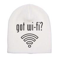 Funny Wifi For Internet Wifi Fan Got Wifi Short Acrylic Beanie