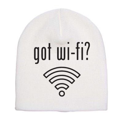 Funny Wifi For Internet Wifi Fan Got Wifi Short Acrylic Beanie