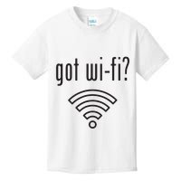 Funny Wifi For Internet Wifi Fan Got Wifi Kids T-Shirt