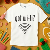 Funny Wifi For Internet Wifi Fan Got Wifi Kids T-Shirt