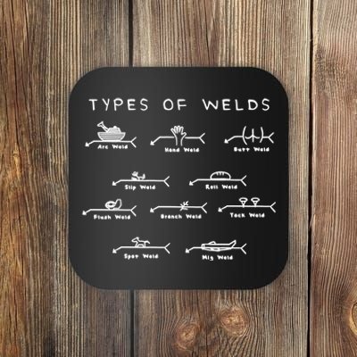 Funny Welding Funny Gift Ten Types Of Welds Welding Humor Tee Gift Coaster