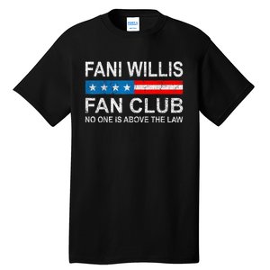 Fani Willis Fan Club No One Is Above The Law Tall T-Shirt