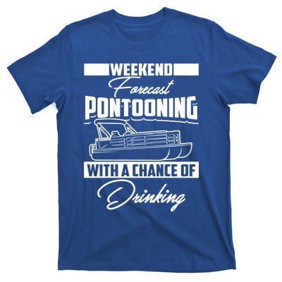 Funny Weekend Forecast Pontooning Cute Pontoon Boat Gift T-Shirt