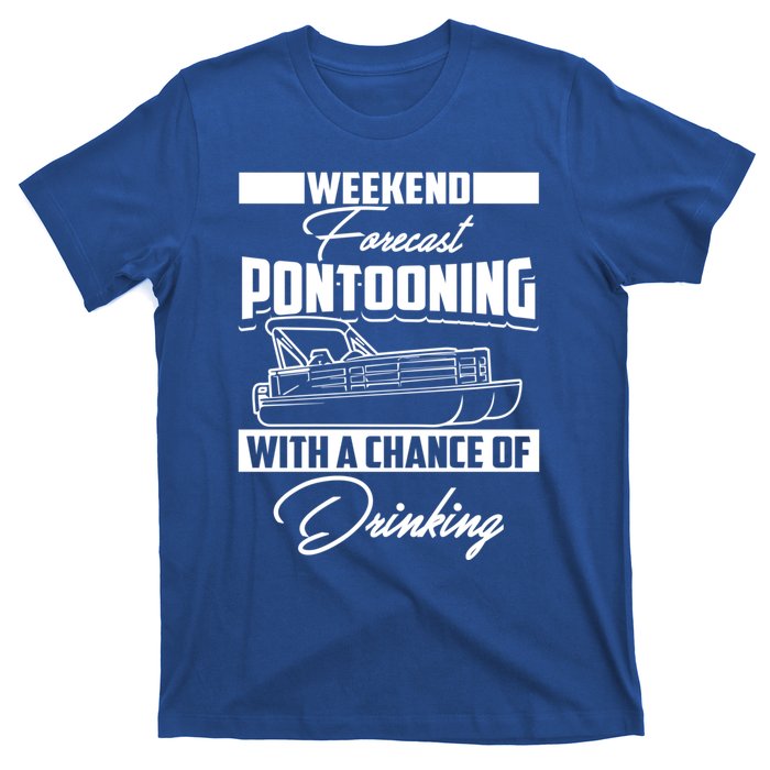 Funny Weekend Forecast Pontooning Cute Pontoon Boat Gift T-Shirt