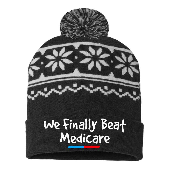 Funny We Finally Beat Medicare USA-Made Snowflake Beanie