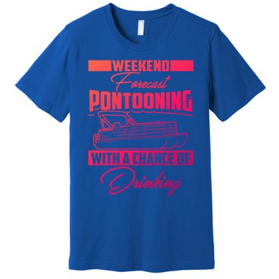 Funny Weekend Forecast Pontooning Cute Pontoon Boat Gift Premium T-Shirt