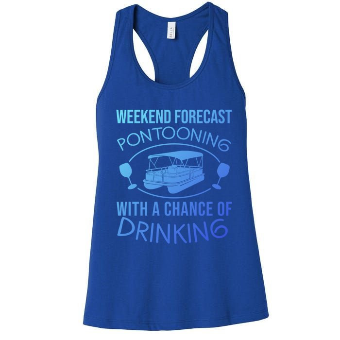 Funny Weekend Forecast Pontooning Cute Pontoon Boat Gift Funny Gift Women's Racerback Tank