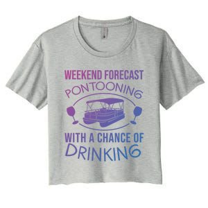 Funny Weekend Forecast Pontooning Cute Pontoon Boat Gift Funny Gift Women's Crop Top Tee