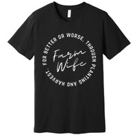 Farm Wife Premium T-Shirt