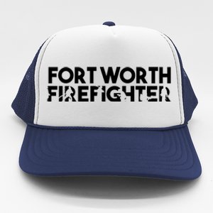 Fort Worth Firefighter Gift Firefighter Dad Gift Funny Gift Trucker Hat