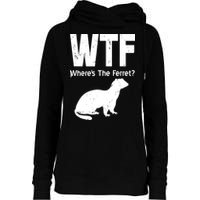 Ferret Wtf Funny Where’s The Ferret Womens Funnel Neck Pullover Hood