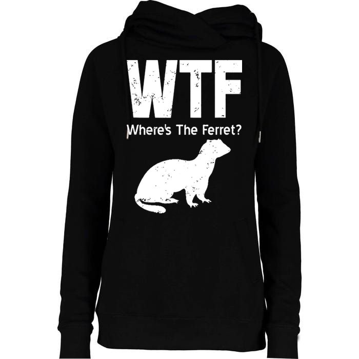 Ferret Wtf Funny Where’s The Ferret Womens Funnel Neck Pullover Hood