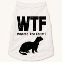 Ferret Wtf Funny Where’s The Ferret Doggie Tank