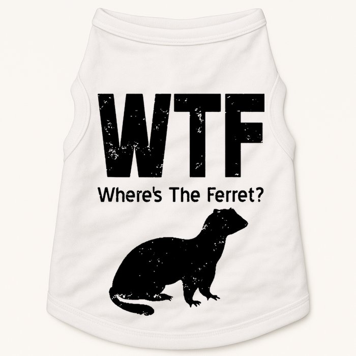 Ferret Wtf Funny Where’s The Ferret Doggie Tank