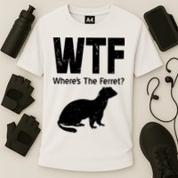 Ferret Wtf Funny Where’s The Ferret Performance Shirt
