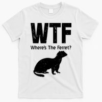 Ferret Wtf Funny Where’s The Ferret T-Shirt