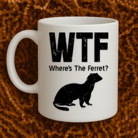 Ferret Wtf Funny Where’s The Ferret Mug