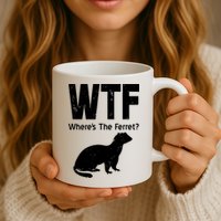Ferret Wtf Funny Where’s The Ferret Mug