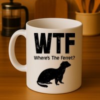 Ferret Wtf Funny Where’s The Ferret Mug