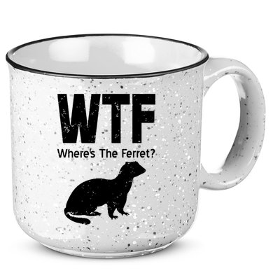 Ferret Wtf Funny Where’s The Ferret 15oz Campfire Ceramic Mug