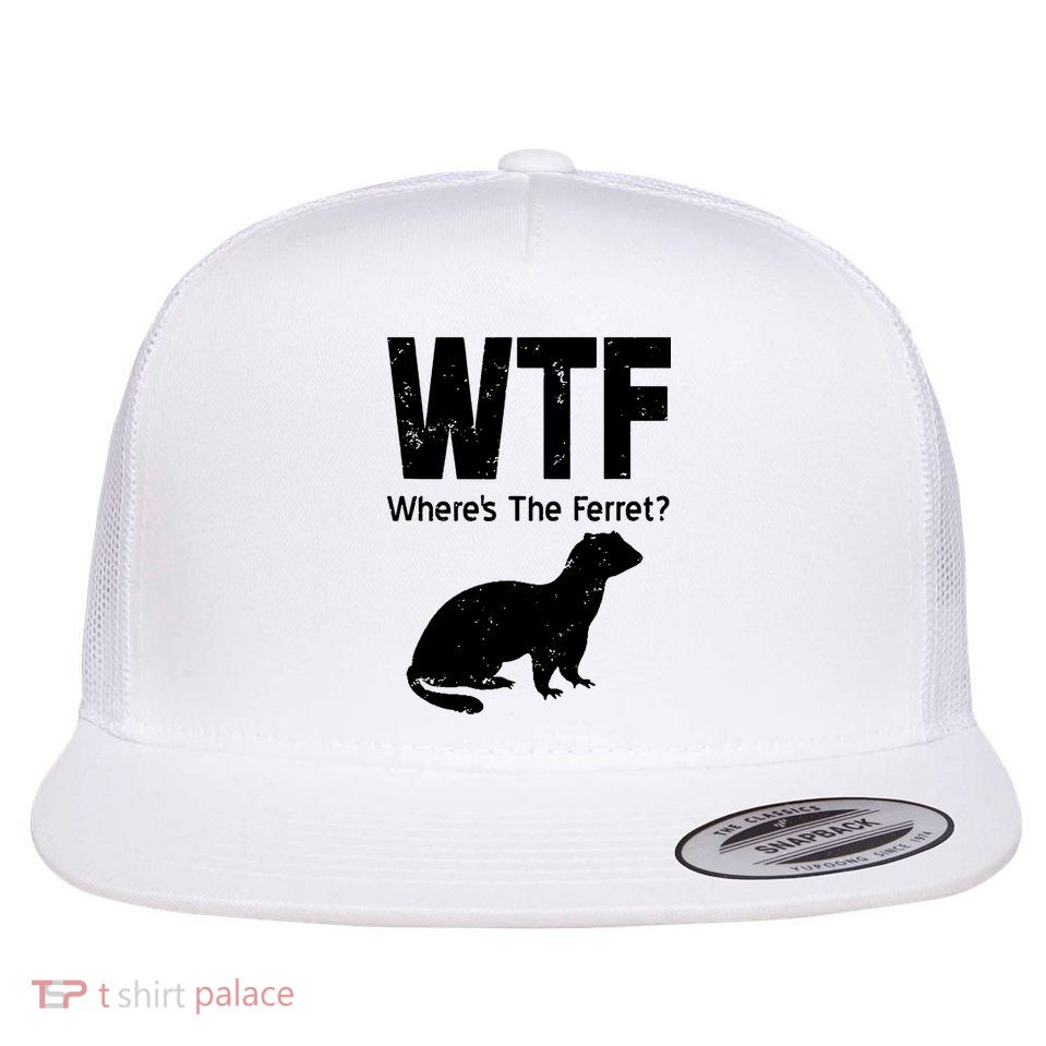 Ferret Wtf Funny Where’s The Ferret Flatbill Hat