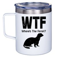 Ferret Wtf Funny Where’s The Ferret 12oz Stainless Steel Coffee Mug