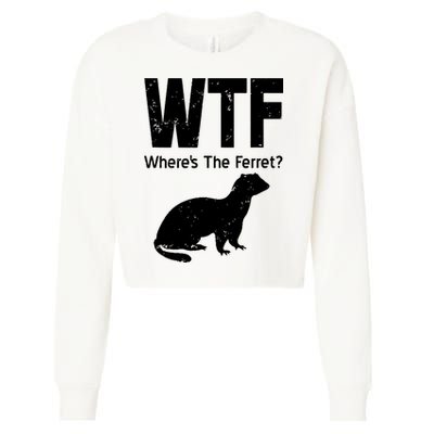 Ferret Wtf Funny Where’s The Ferret Cropped Pullover Crew