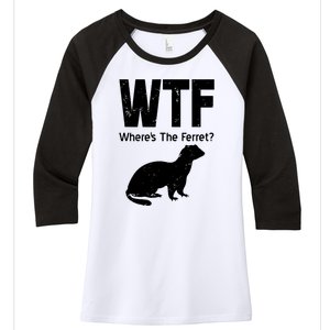 Ferret Wtf Funny Where’s The Ferret Women's Tri-Blend 3/4-Sleeve Raglan Shirt