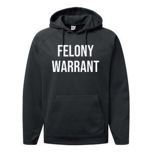 Felony Warrant Performance Fleece Hoodie