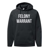 Felony Warrant Performance Fleece Hoodie