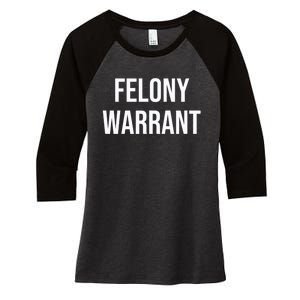 Felony Warrant Women's Tri-Blend 3/4-Sleeve Raglan Shirt